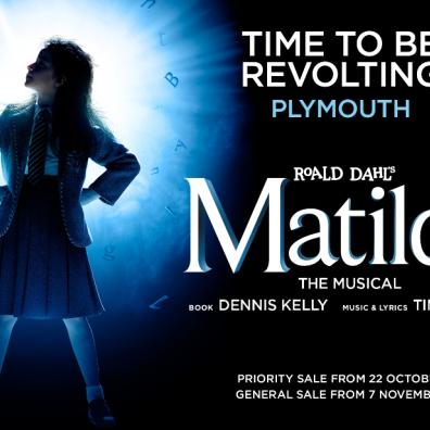 picture of a promotion for Matilda the Musical which is coming to Theatre Royal Plymouth in 2026